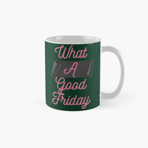 Item preview, Funny What A Good Friday, for Friday , funny Time, Easter Day 2022, Gifts                  designed and sold by FinoStore.