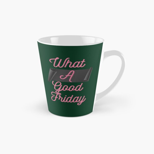 Item preview, Funny What A Good Friday, for Friday , funny Time, Easter Day 2022, Gifts                  designed and sold by FinoStore.
