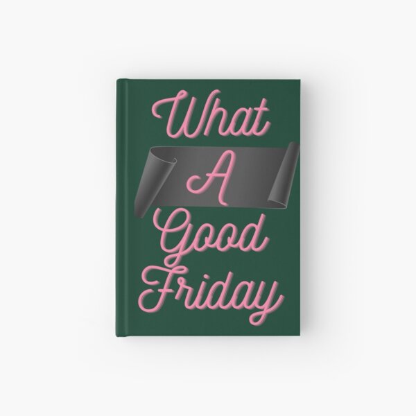 Item preview, Funny What A Good Friday, for Friday , funny Time, Easter Day 2022, Gifts                  designed and sold by FinoStore.