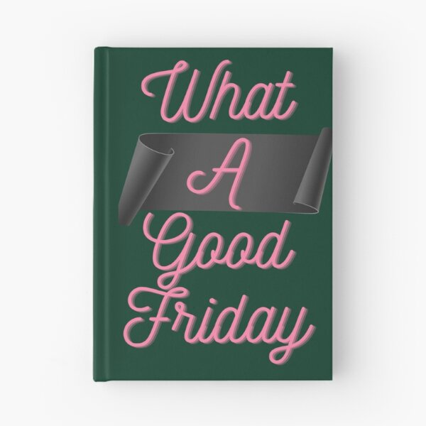 Item preview, Funny What A Good Friday, for Friday , funny Time, Easter Day 2022, Gifts                  designed and sold by FinoStore.