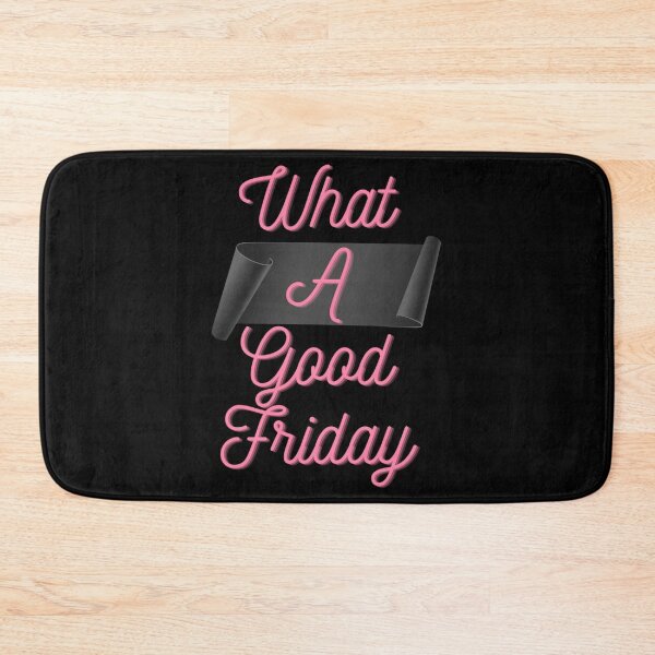Item preview, Funny What A Good Friday, for Friday , funny Time, Easter Day 2022, Gifts                  designed and sold by FinoStore.