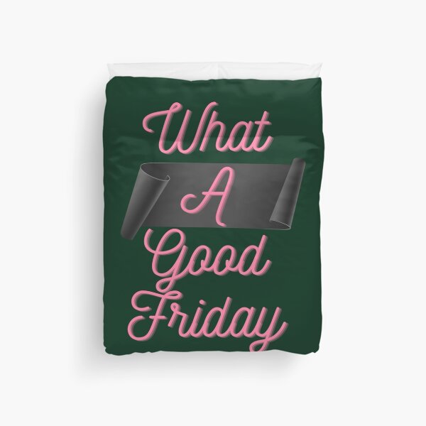 Item preview, Funny What A Good Friday, for Friday , funny Time, Easter Day 2022, Gifts designed and sold by FinoStore.