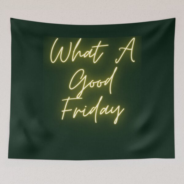Item preview, Funny What A Good Friday, for Friday , funny Time, Easter Day 2022, Gifts          designed and sold by FinoStore.