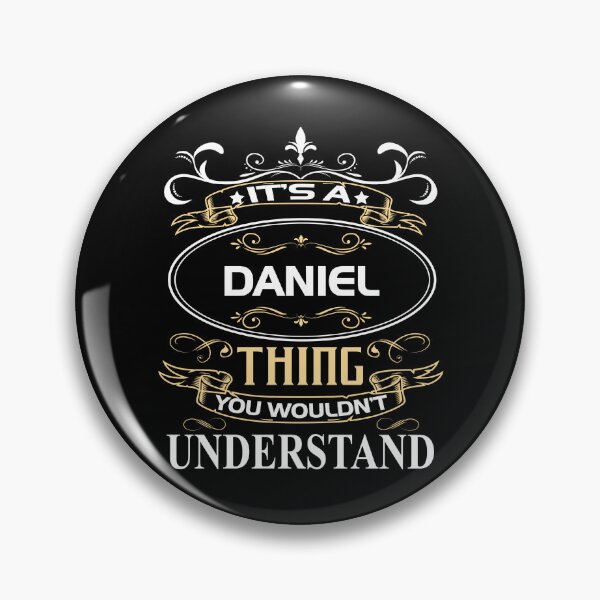 Item preview, Daniel Name Shirt It's A Daniel Thing You Wouldn't Understand designed and sold by BiggestJohnny.