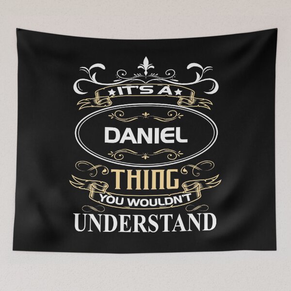 Item preview, Daniel Name Shirt It's A Daniel Thing You Wouldn't Understand designed and sold by BiggestJohnny.