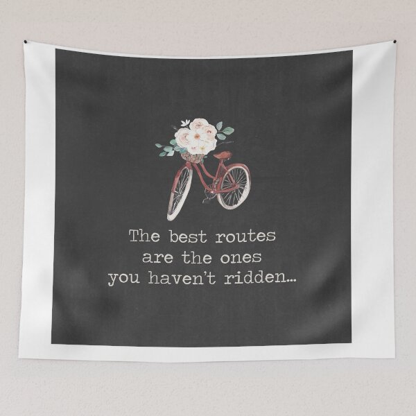 Item preview, The best routes are the ones you haven't ridden -cycling quote. designed and sold by SummerSoulCo.