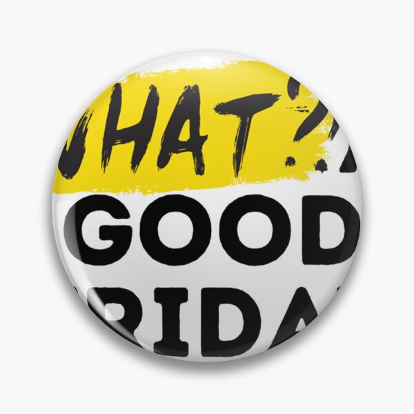 Item preview, Funny What A Good Friday, for Friday , funny Time, Easter Day 2022, Gifts       designed and sold by FinoStore.