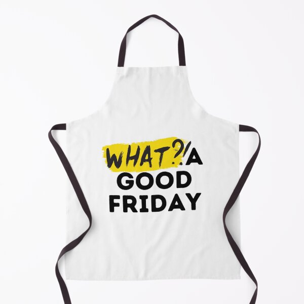 Item preview, Funny What A Good Friday, for Friday , funny Time, Easter Day 2022, Gifts designed and sold by FinoStore.
