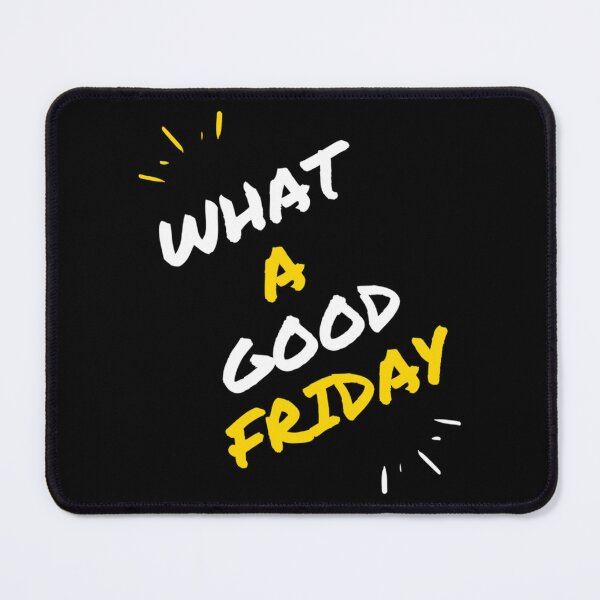 Item preview, Funny What A Good Friday, for Friday , funny Time, Easter Day 2022, Gifts designed and sold by FinoStore.
