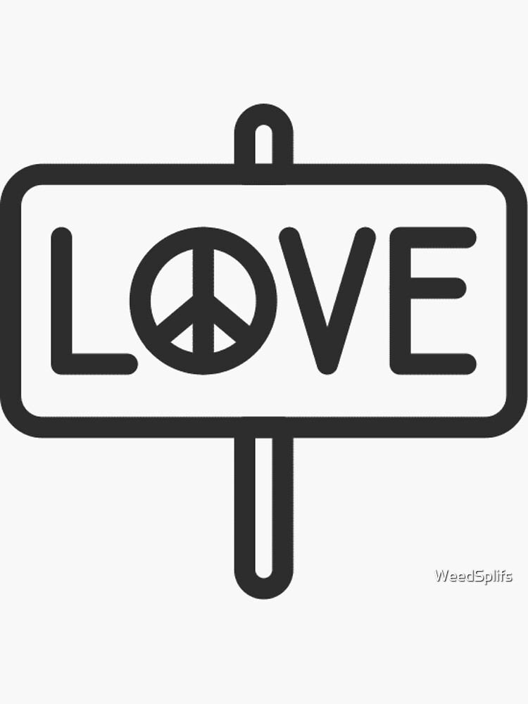Love peace and love by WeedSplifs