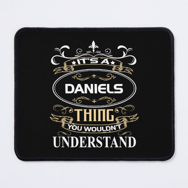 Item preview, Daniels Name Shirt It's A Daniels Thing You Wouldn't Understand designed and sold by BiggestJohnny.