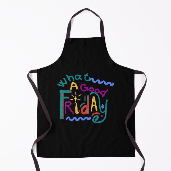 Item preview, What A Good Friday designed and sold by FinoStore.