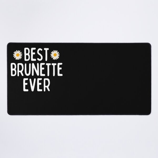 Item preview,  Best Brunette Ever designed and sold by ni3ma.