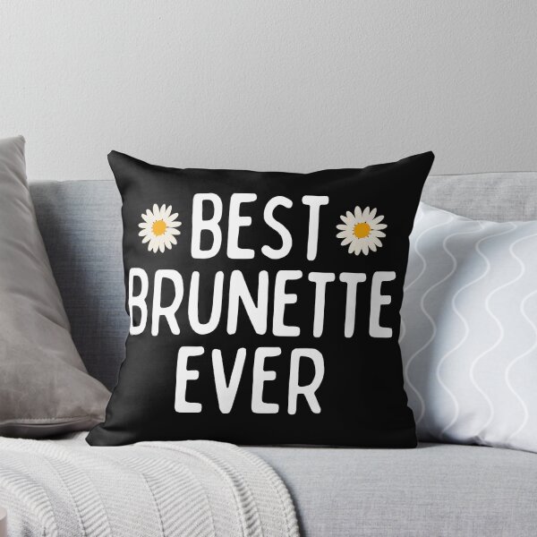 Item preview,  Best Brunette Ever designed and sold by ni3ma.