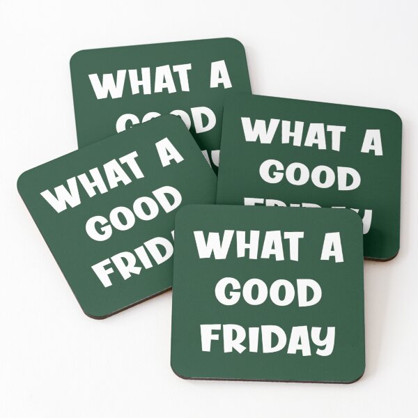 Item preview, What A Good Friday   designed and sold by FinoStore.