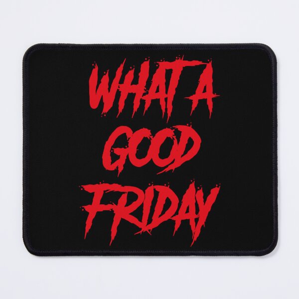 Item preview, What A Good Friday   designed and sold by FinoStore.