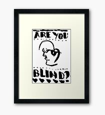 Are You Blind Inkwork Framed Print