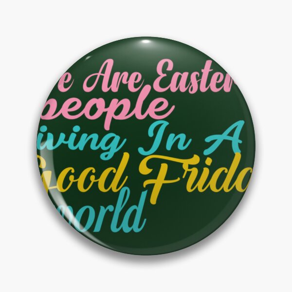 Item preview, What A Good Friday We are Easter people world  Fitted  designed and sold by FinoStore.