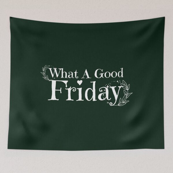 Item preview, What A Good Friday, April 15          designed and sold by FinoStore.