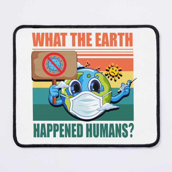 Item preview, What the Earth Happened - Earth Day designed and sold by AmiyaErdman.