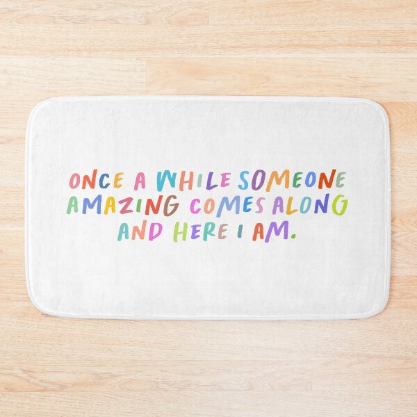 Item preview, Once In A While Someone Amazing Comes Along And Here I Am, Funny Sarcasm Quote designed and sold by DoorandDoor.