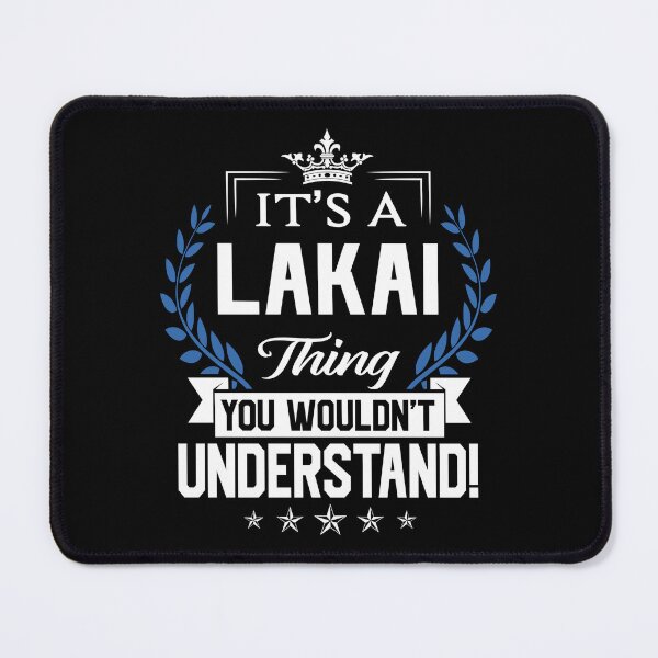 Item preview, Lakai Name T Shirt - Lakai Things Name 2 Gift Item Tee designed and sold by lanawalton.