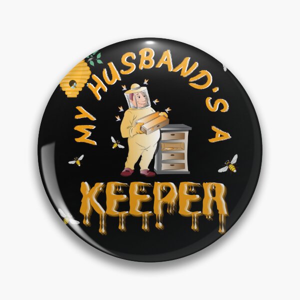 Item preview, funny beekeeper design - My husband's a keeper designed and sold by dsrdirect.
