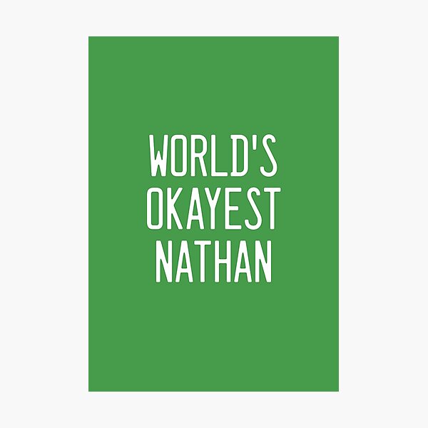 Artikelvorschau, Der okayste Nathan der Welt entworfen und verkauft von TimespunThreads.