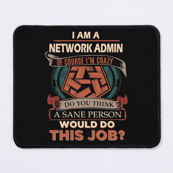 Item preview, Network Admin T Shirt - Sane Person Gift Item Tee designed and sold by watkinsmat.