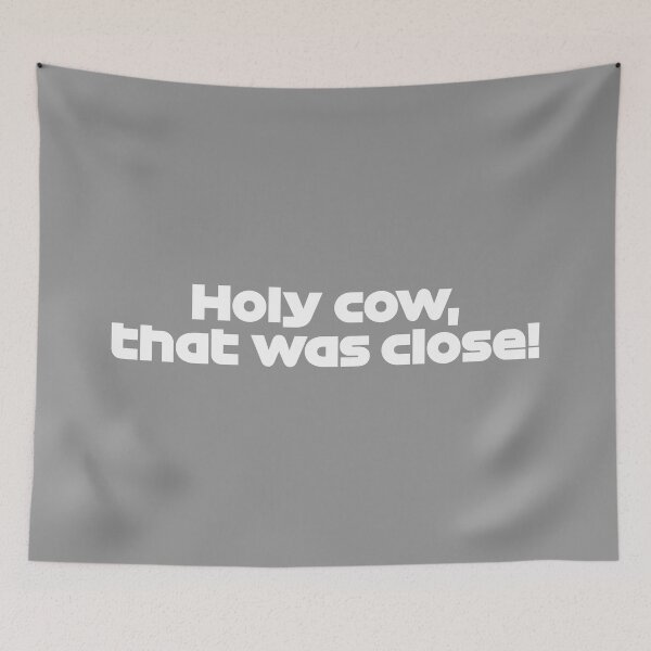 Item preview, Holy Cow! That Was Close! MSC. - Best Team Radio Australian GP 2022 Season (White/Gray BG) designed and sold by FilipeFerreira.