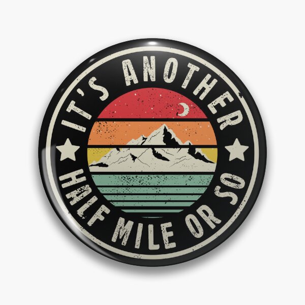 Item preview, Another half Mile or so Funny Hiking Camping designed and sold by Urlan.