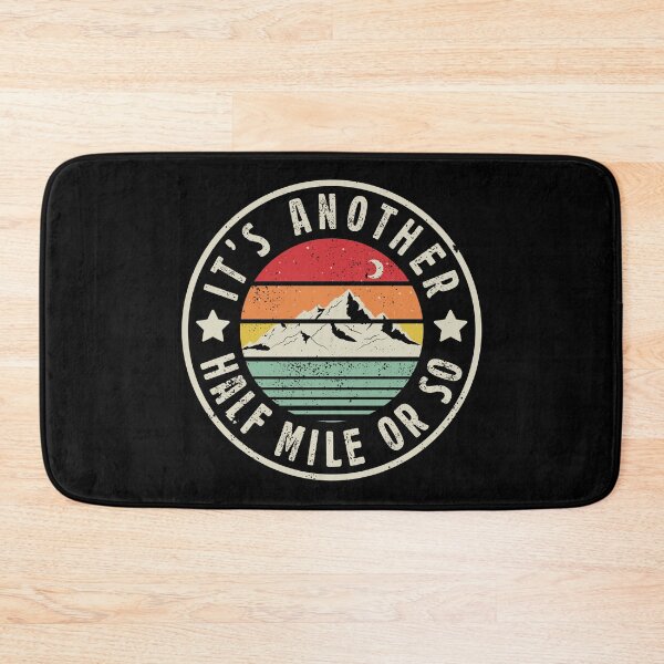 Item preview, Another half Mile or so Funny Hiking Camping designed and sold by Urlan.