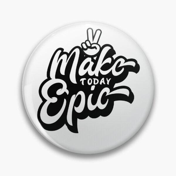 Item preview, Make Today Epic designed and sold by Tr4velingCo.