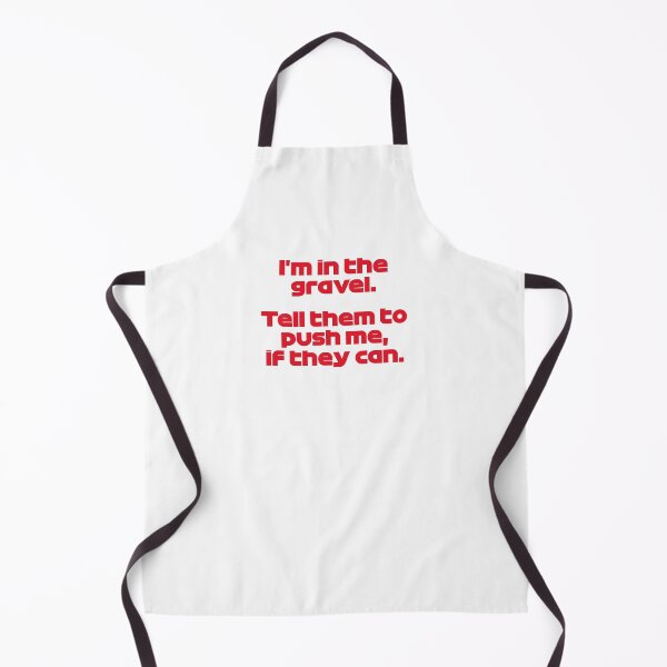 Item preview, I'm In The Gravel. Tell Them To Push Me. SAI. - Best Team Radio Australian GP 2022 Season (Red) designed and sold by FilipeFerreira.