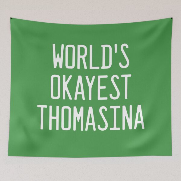 Artikelvorschau, Die okayeste Thomasina der Welt entworfen und verkauft von TimespunThreads.