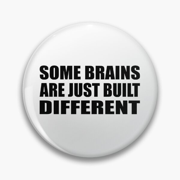 Item preview, some brains are just built different designed and sold by Colorfulandfun.