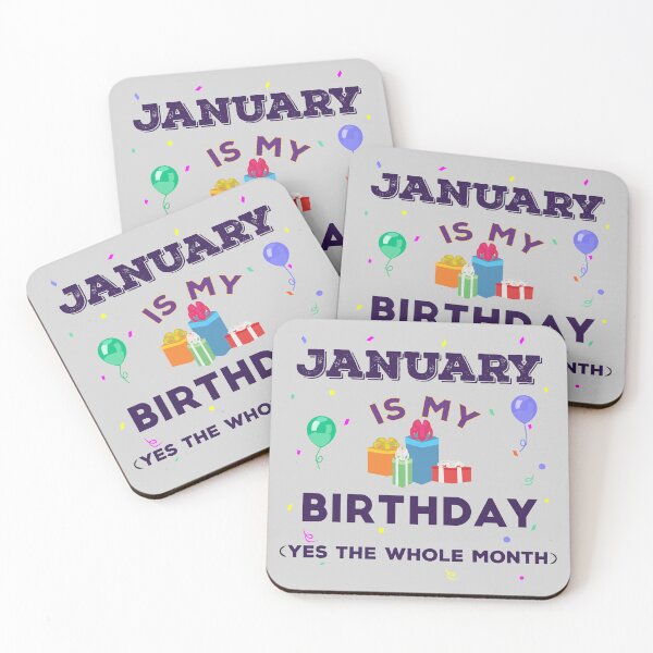 Item preview, January is my birthday yes the whole month, dark text, birthday outfit, family birthday, bday idea, birthday humor, January birthday quotes designed and sold by SGS-.