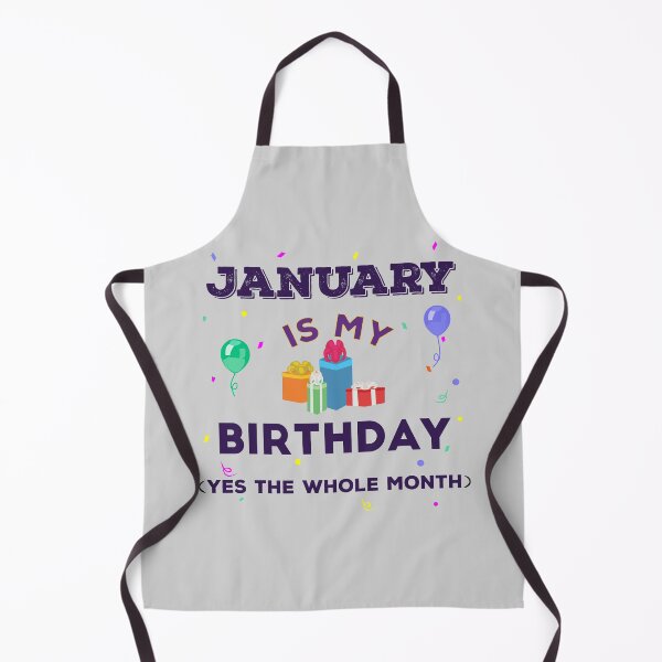 Item preview, January is my birthday yes the whole month, dark text, birthday outfit, family birthday, bday idea, birthday humor, January birthday quotes designed and sold by SGS-.