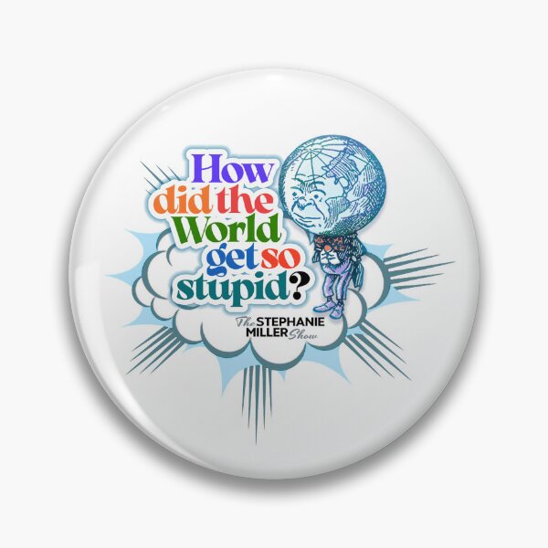 Item preview, How Did The World Get So Stupid? - Listener Robert in Texas designed and sold by SMShow.