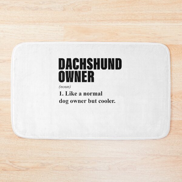 Item preview, Dachshund Owner designed and sold by Daschunddesigns.
