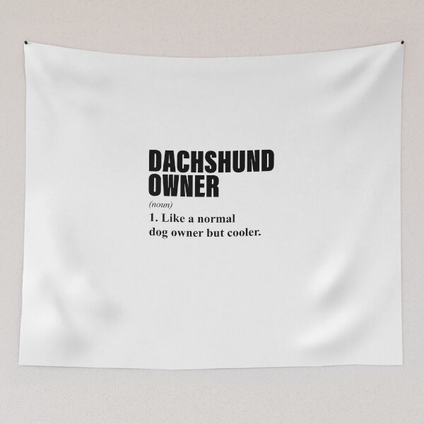 Item preview, Dachshund Owner designed and sold by Daschunddesigns.
