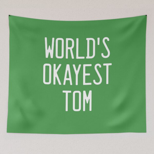 Item preview, World's Okayest Tom designed and sold by TimespunThreads.