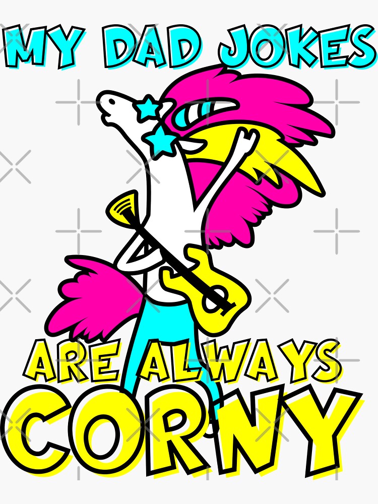 My Dad Jokes Are Always Corny Unicorn Sticker By Comicsorama