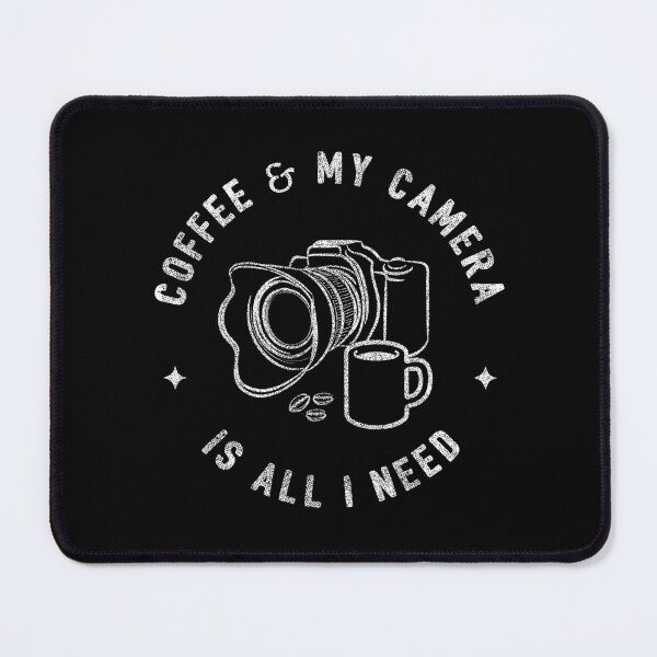 Item preview, ★ Coffee And My Camera Is All I need designed and sold by Geekvana ⧉.