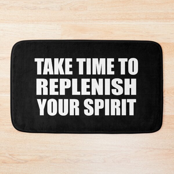 Item preview, Take time to replenish your spirit designed and sold by Colorfulandfun.