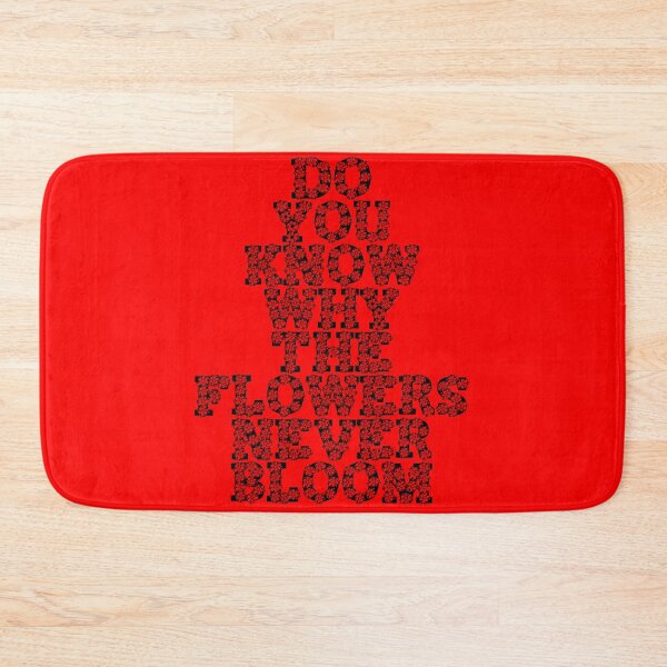 Item preview, Do You Know Why The Flowers Never Bloom designed and sold by Lil-Bit-Batty.
