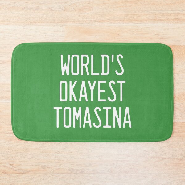 Item preview, World's Okayest Tomasina designed and sold by TimespunThreads.