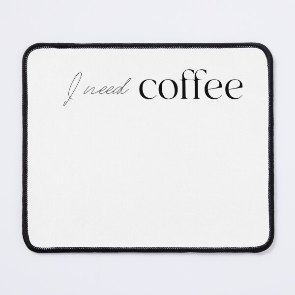Item preview, I need… coffee designed and sold by sensualita.