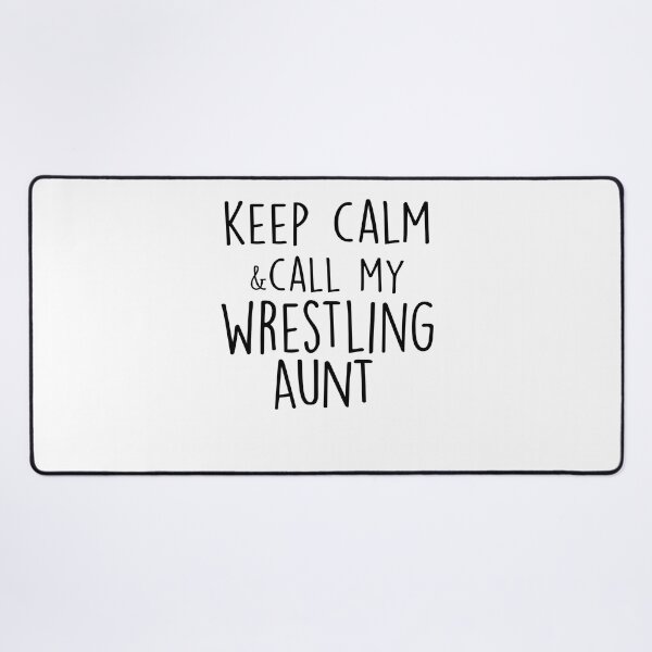 Item preview, Keep Calm & Call My Wrestling Aunt Mothers Day Birthday Funny Aunt designed and sold by EasyPrintGift.
