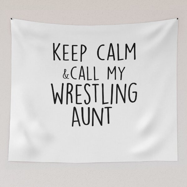Item preview, Keep Calm & Call My Wrestling Aunt Mothers Day Birthday Funny Aunt designed and sold by EasyPrintGift.